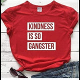 Wf Store- KINDNESS IS SO GANGSTER Printed Half Sleeves Tee  Red